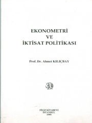 Ekonometri Ve İktisat Politikası -  Ahmet Kılıçbay