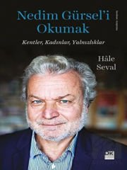 Nedim Gürsel'i Okumak