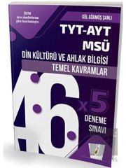 TYT-AYT-MSÜ Din Kültürü ve Ahlak Bilgisi Temel Kavramlar ve 46x5 Deneme Sınavı
