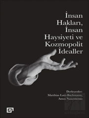 İnsan Hakları İnsan Haysiyeti ve Kozmopolit İdealler