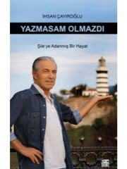 Yazmasam Olmazdı