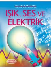 Işık, Ses ve Elektrik