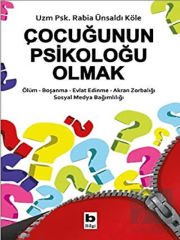 Çocuğunun Psikoloğu Olmak