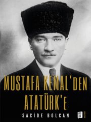 Mustafa Kemal’den Atatürk’e