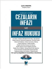 Cezaların İnfazı ve İnfaz Hukuku - Çetin Akkaya