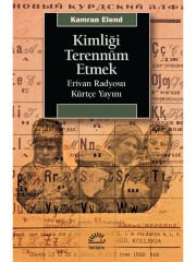 Kimliği Terennüm Etmek: Erivan Radyosu Kürtçe Yayını