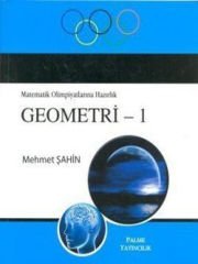 Matematik Olimpiyatlarına Hazırlık Geometri 1-Mehmet Şahin