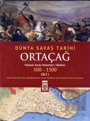 Dünya Savaş Tarihi Cilt 1: Ortaçağ 500-1500