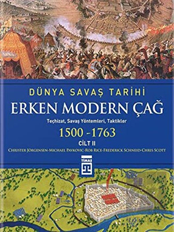 Dünya Savaş Tarihi - Erken Modern Çağ (1500-1763) Cilt 2