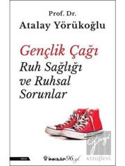 Gençlik Çağı Ruh Sağlığı ve Ruhsal Sorunlar