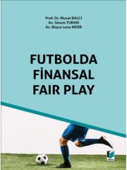 Futbolda Finansal Fair Play - Murat BalcıBüşra Lena MisirSinem Turan