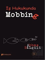 İş Hukukunda Mobbing