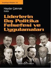 Liderlerin Dış Politika Felsefesi ve Uygulamaları