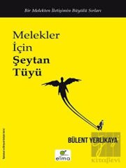 Melekler İçin Şeytan Tüyü