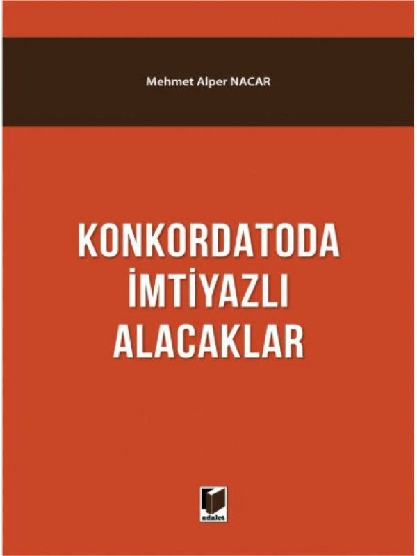 Konkordatoda İmtiyazlı Alacaklar - Mehmet Alper Nacar