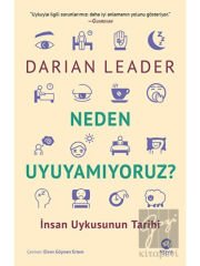 Neden Uyuyamıyoruz? - İnsan Uykusunun Tarihi