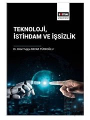 Teknoloji İstihdam ve İşsizlik