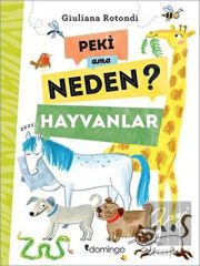 Peki Ama Neden? - Hayvanlar