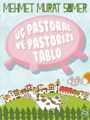 Üç Pastoral ve Pastörize Tablo