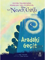 Disney The Never Girls 2 - Aradaki Geçit
