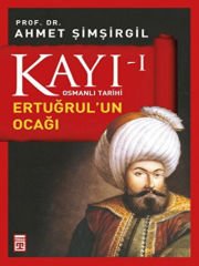 Kayı 1 - Ertuğrul'un Ocağı