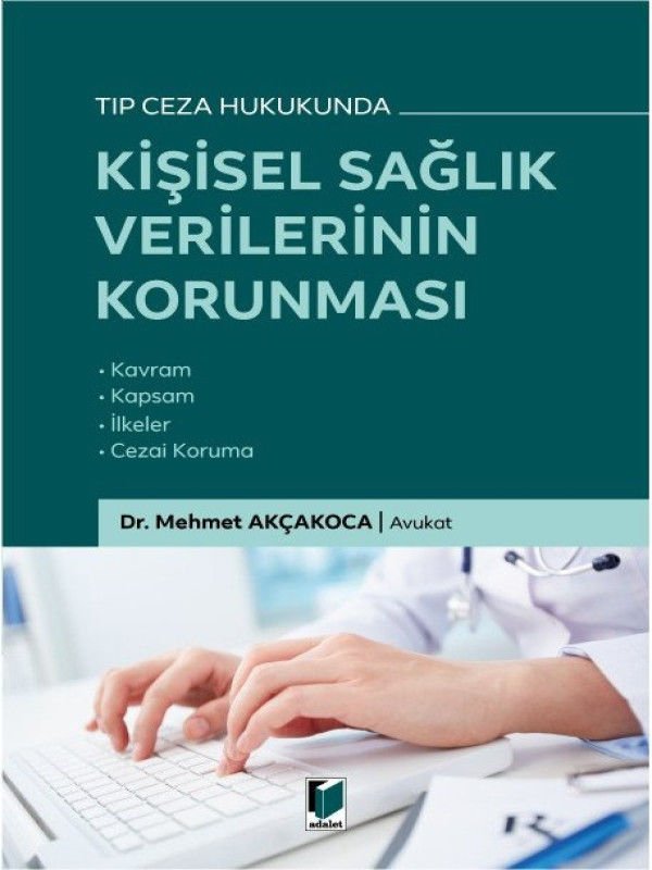 Kişisel Sağlık Verilerinin Korunması - Mehmet Akçakoca