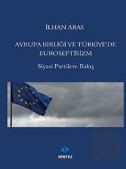 Avrupa Birlği ve Türkiye'de Euroseptisizm