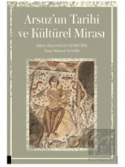 Arsuz’un Tarihi ve Kültürel Mirası