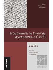 Müslümanlık ile Zındıklığı Ayırt Etmenin Ölçütü