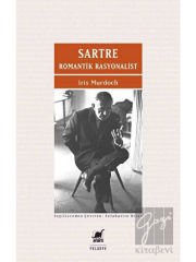 Sartre Romantik Rasyonalist