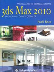 3ds Max 2010 - Modelleme ve Görselleştirme