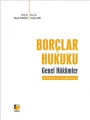 Borçlar Hukuku Genel Hükümler Şemalar ile Açıklamalı- Murat Aydoğdu, Serdar Nart 2022