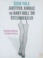 Jartiyer, Kırbaç ve Baby-Doll'ün Ötesindekiler