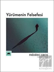 Yürümenin Felsefesi