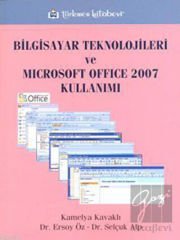 Bilgisayar Teknolojileri ve Microsoft Office 2007 Kullanımı