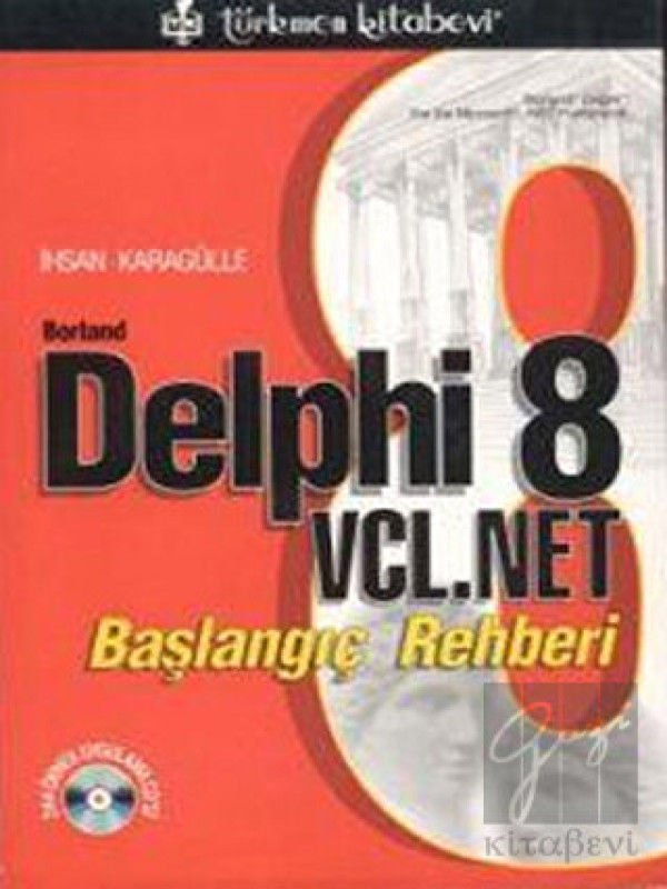 Borland Delphi 8 VCL.Net Başlangıç Rehberi