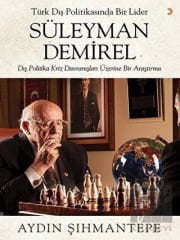 Türk Dış Politikasında Bir Lider Süleyman Demirel