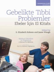 GEBELİKTE TIBBİ PROBLEMLER: Ebeler İçin El Kitabı - MEDICAL DISORDERS IN PREGNANCY: A Manual for Midwives