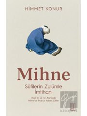 Mihne Sufilerin Zulümle İmtihanı