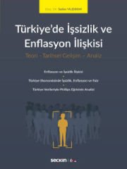 Türkiye'de İşsizlik ve Enflasyon İlişkisi Teori – Tarihsel Gelişim – Analiz