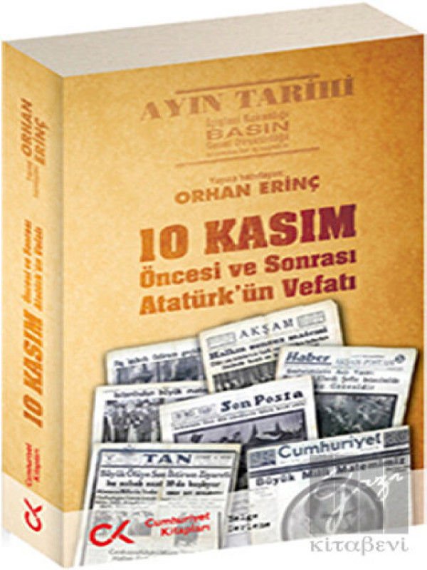 10 Kasım Öncesi ve Sonrası - Atatürk’ün Vefatı