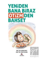 Yeniden Bana Biraz Otizmden Bahset