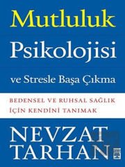 Mutluluk Psikolojisi ve Stresle Başa Çıkma