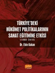 Türkiye’deki Hükûmet Politikalarının Sanat Eğitimine Etkisi (1980-2019)