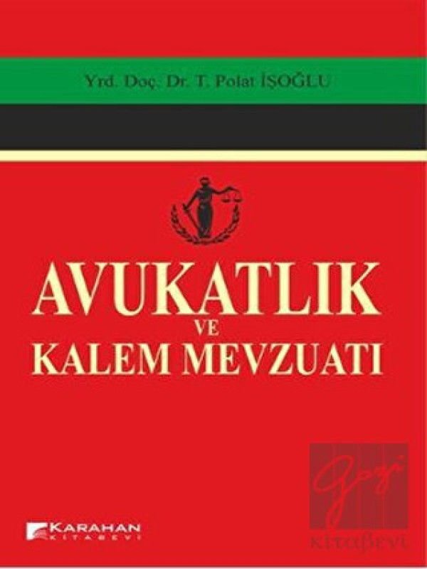 Avukatlık ve Kalem Mevzuatı