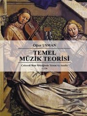 Çok Sesli Batı Müziğinde Yazım ve Analiz Cilt 1: Temel Müzik Teorisi