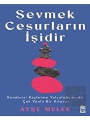 Sevmek Cesurların İşidir