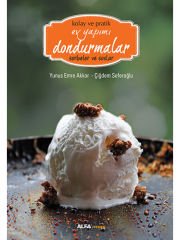 Kolay ve Pratik Ev Yapımı Dondurmalar (Ciltli)