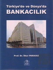 Türkiye’de ve Dünya’da Bankacılık