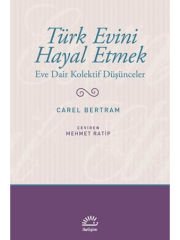 Türk Evini Hayal Etmek